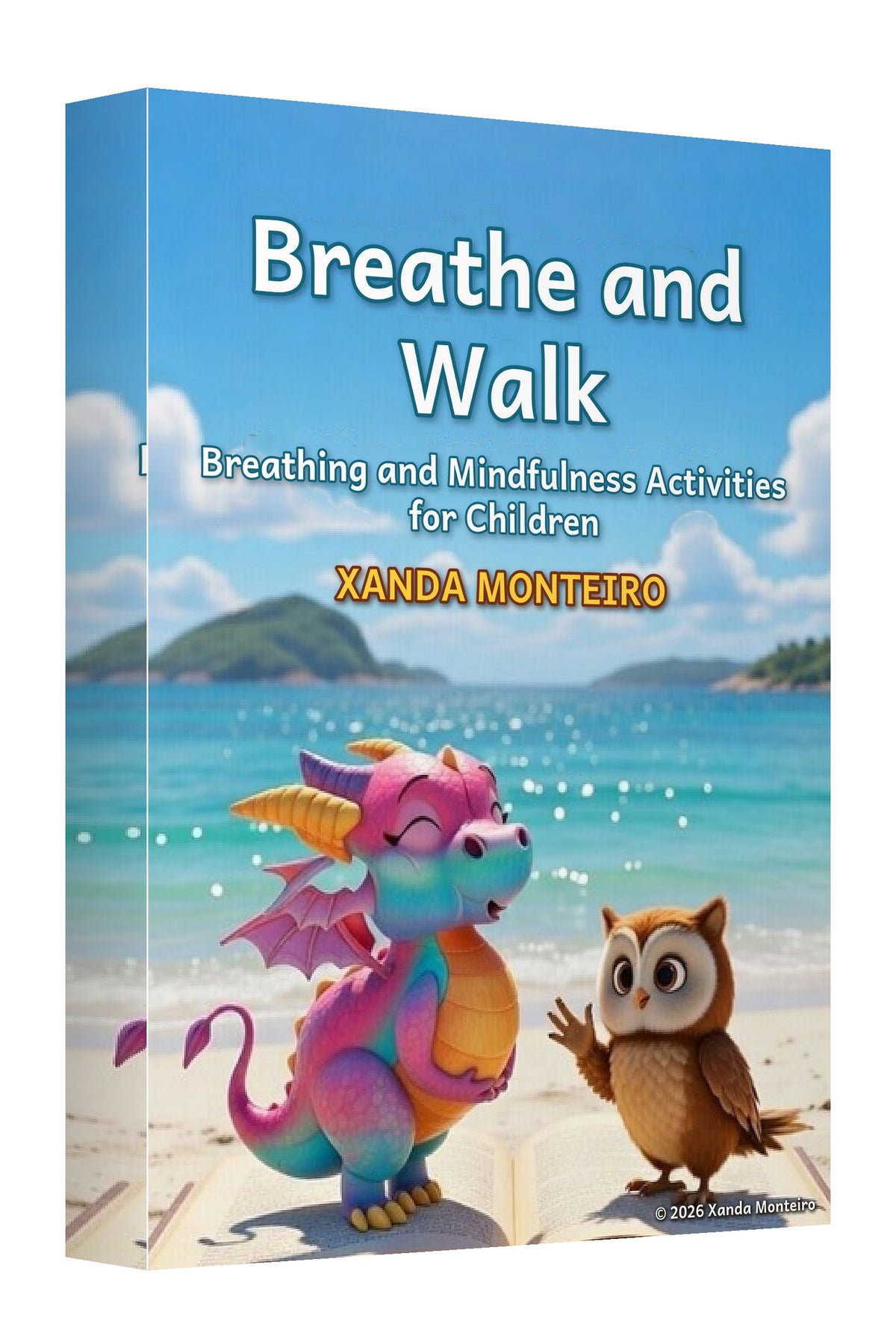 Breathe and Walk: Breathing and Mindfulness Activities for Children by Xanda Monteiro